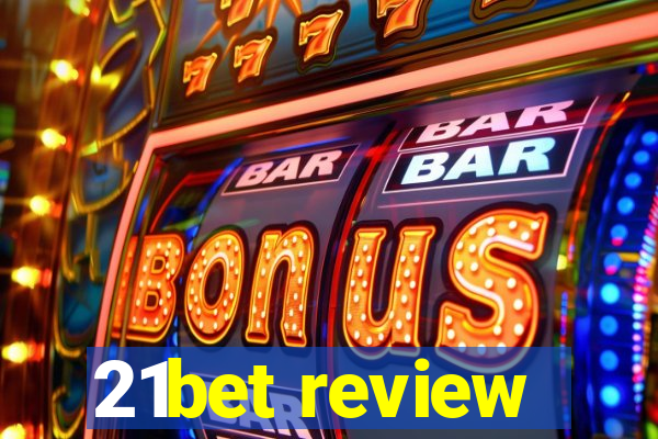 21bet review